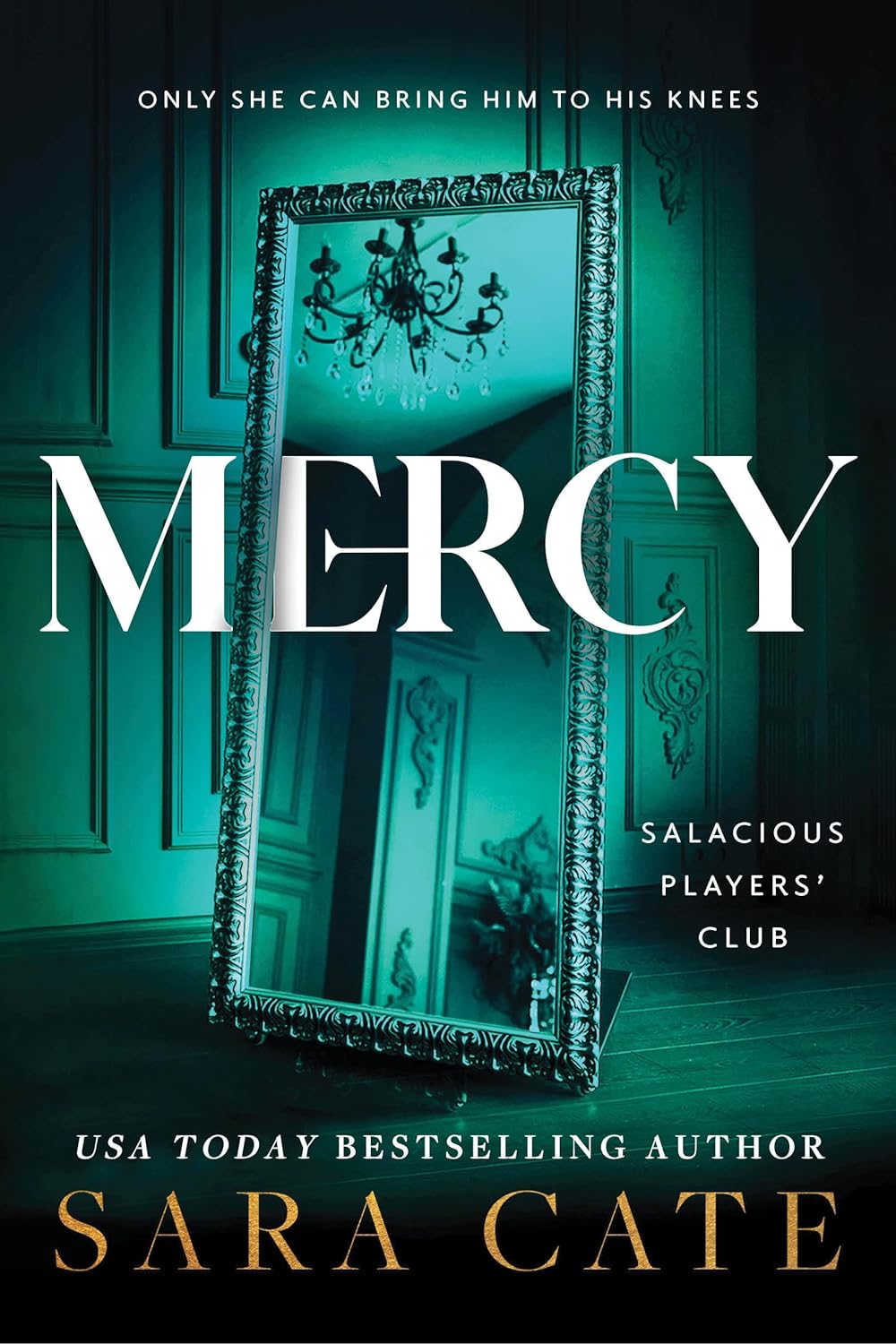Mercy (Salacious Players' Club #4) - by: Sara Cate