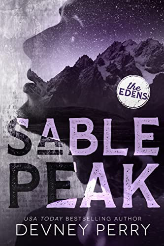 Sable Peak (The Edens #6) - by: Devney Perry