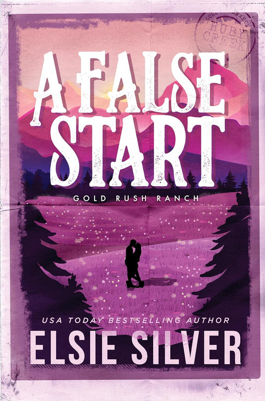 A False Start (Gold Rush Ranch #4) - by: Elsie Silver