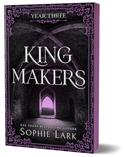Year Three (Kingmakers #3) - by: Sophie Lark