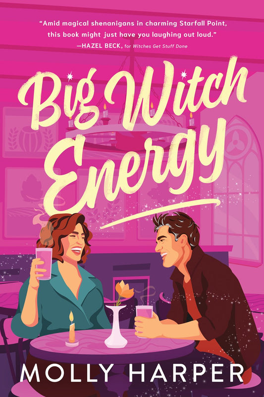 Big Witch Energy (Starfall Point #2) - by: Molly Harper