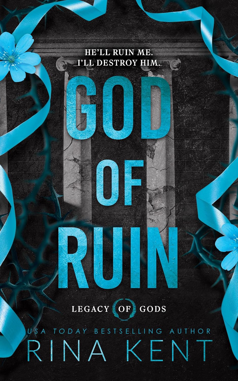 God of Ruin (Legacy of Gods #4) - by: Rina Kent