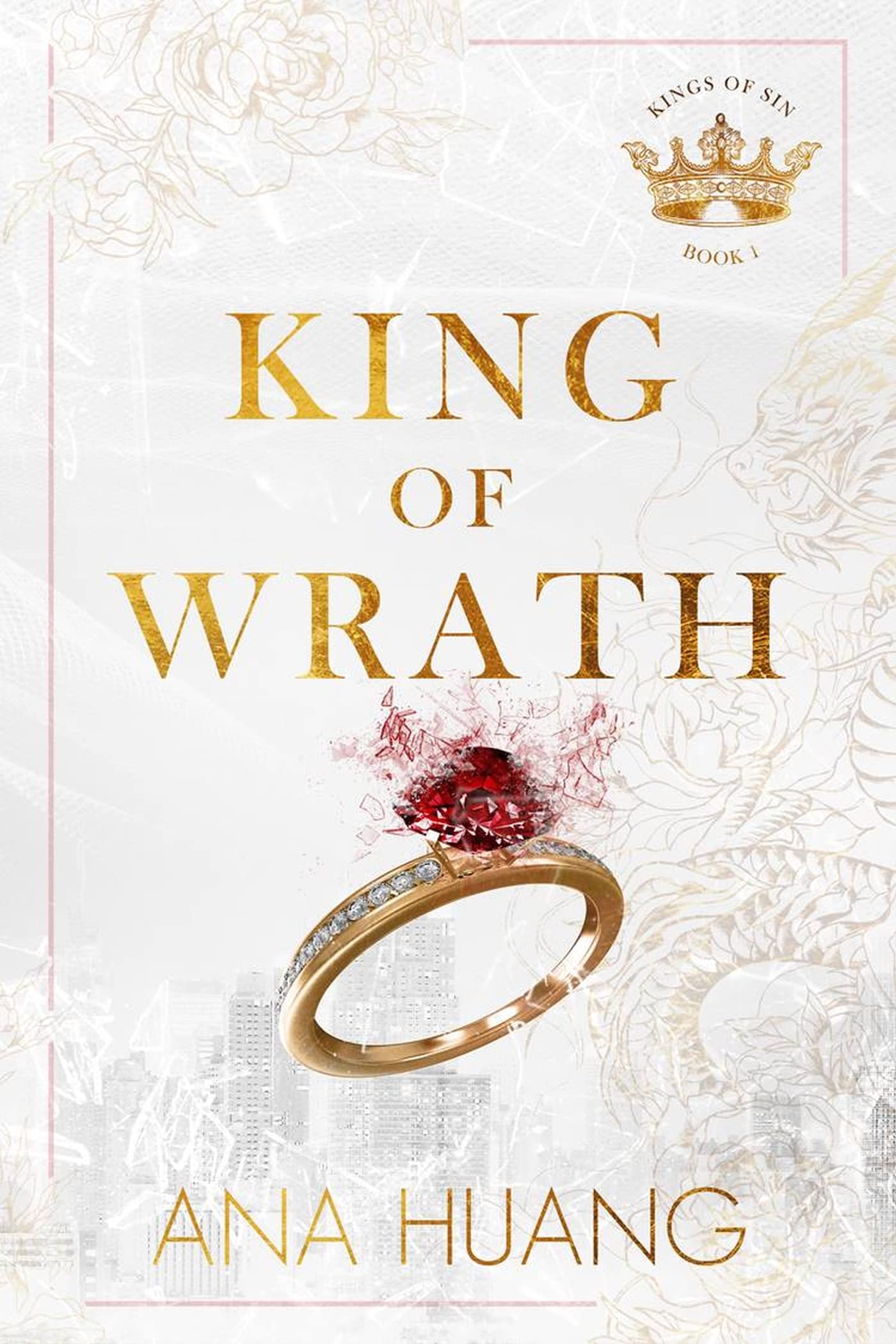 King of Wrath (Kings of Sin #1) - by: Ana Huang