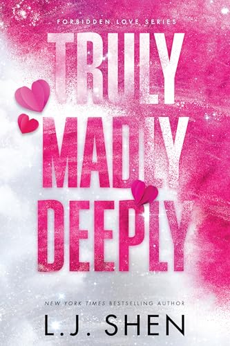 Truly Madly Deeply (Forbidden Love #1) - by: L.J. Shen