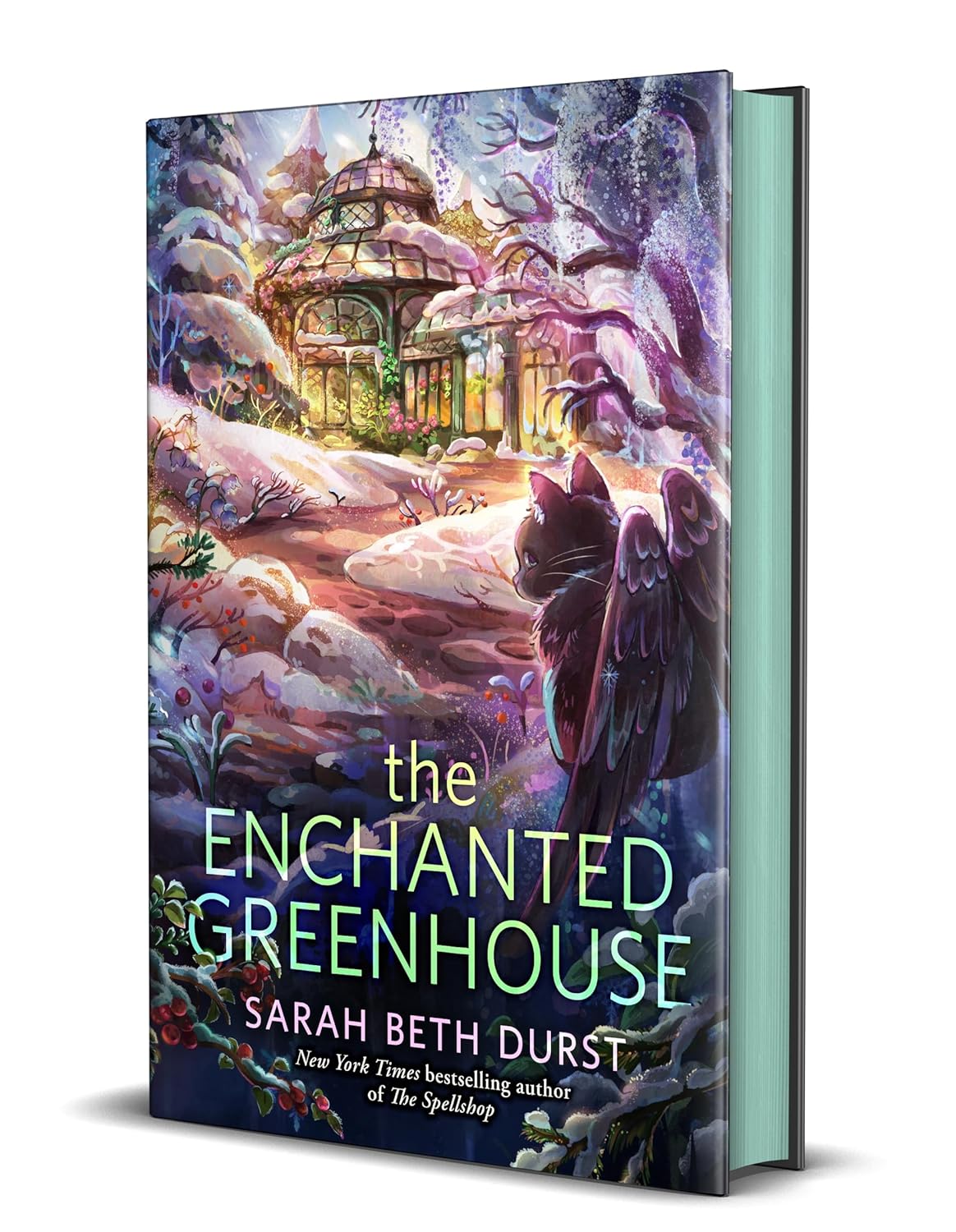 The Enchanted Greenhouse - by: Sarah Beth Durst