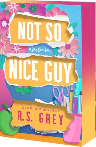 Not So Nice Guy - by: R.S. Grey