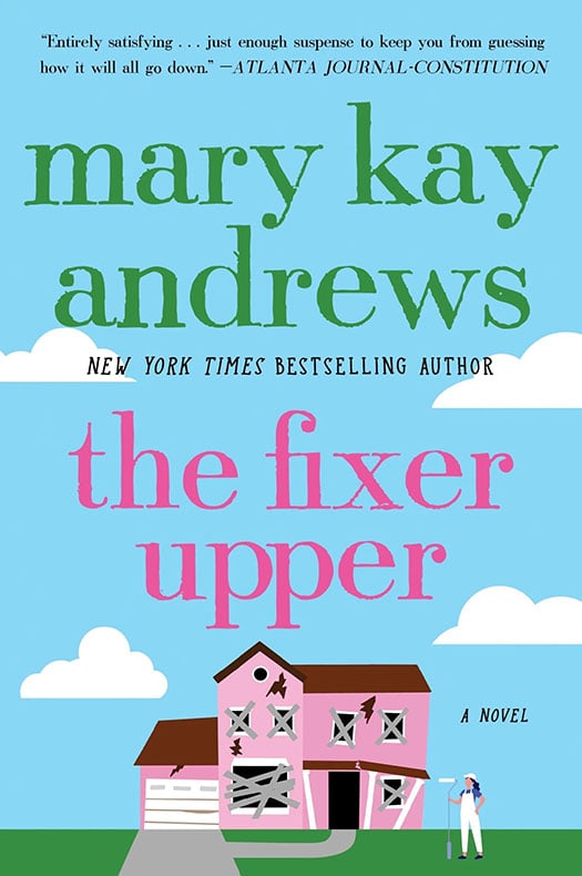The Fixer Upper - by: Mary Kay Andrews