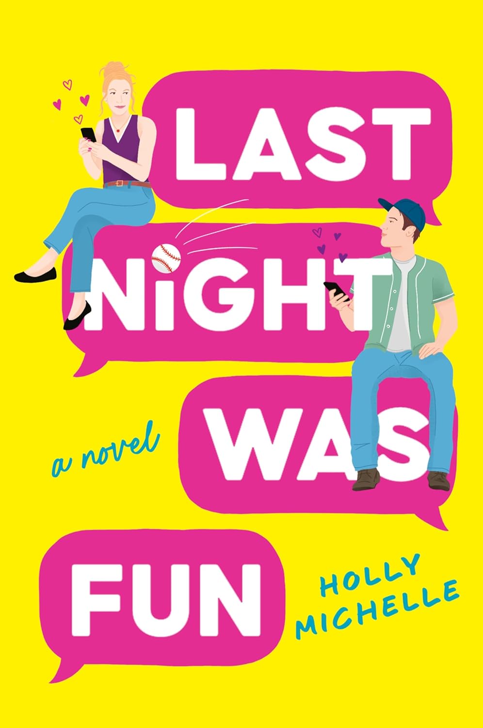 Last Night Was Fun - by: Holly Michelle
