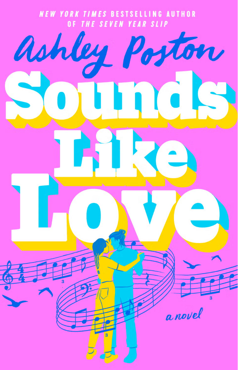 Sounds Like Love by: Ashley Poston