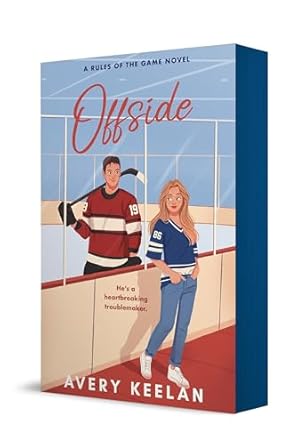 Offside (Rules of the Game #1) SPECIAL - by: Avery Keelan