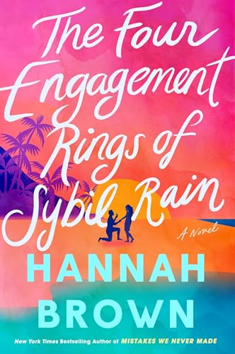 The Four Engagement Rings of Sybil Rain (Mistakes We Never Made #2) - by: Hannah Brown
