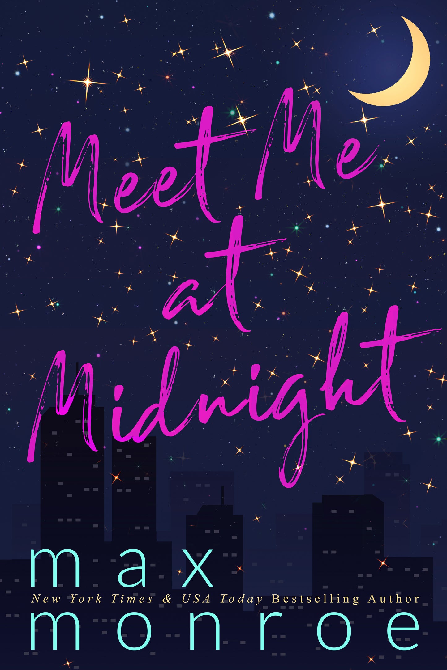 Meet Me at Midnight (Midnight #1) - by: Max Monroe