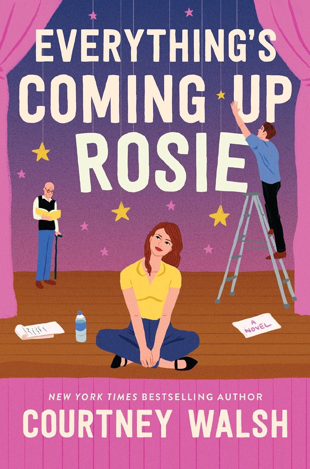Everything's Coming Up Rosie - by: Courtney Walsh