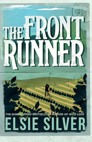 The Front Runner (Gold Rush Ranch #3) - by: Elsie Silver