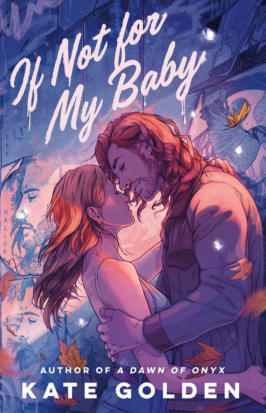 If Not for My Baby - by: Kate Golden