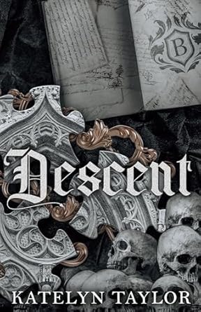Descent (Gallows Hill #2) - by: Katelyn Taylor