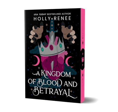 A Kingdom of Blood and Betrayal (Stars and Shadows #2) DELUXE - by: Holly Renee