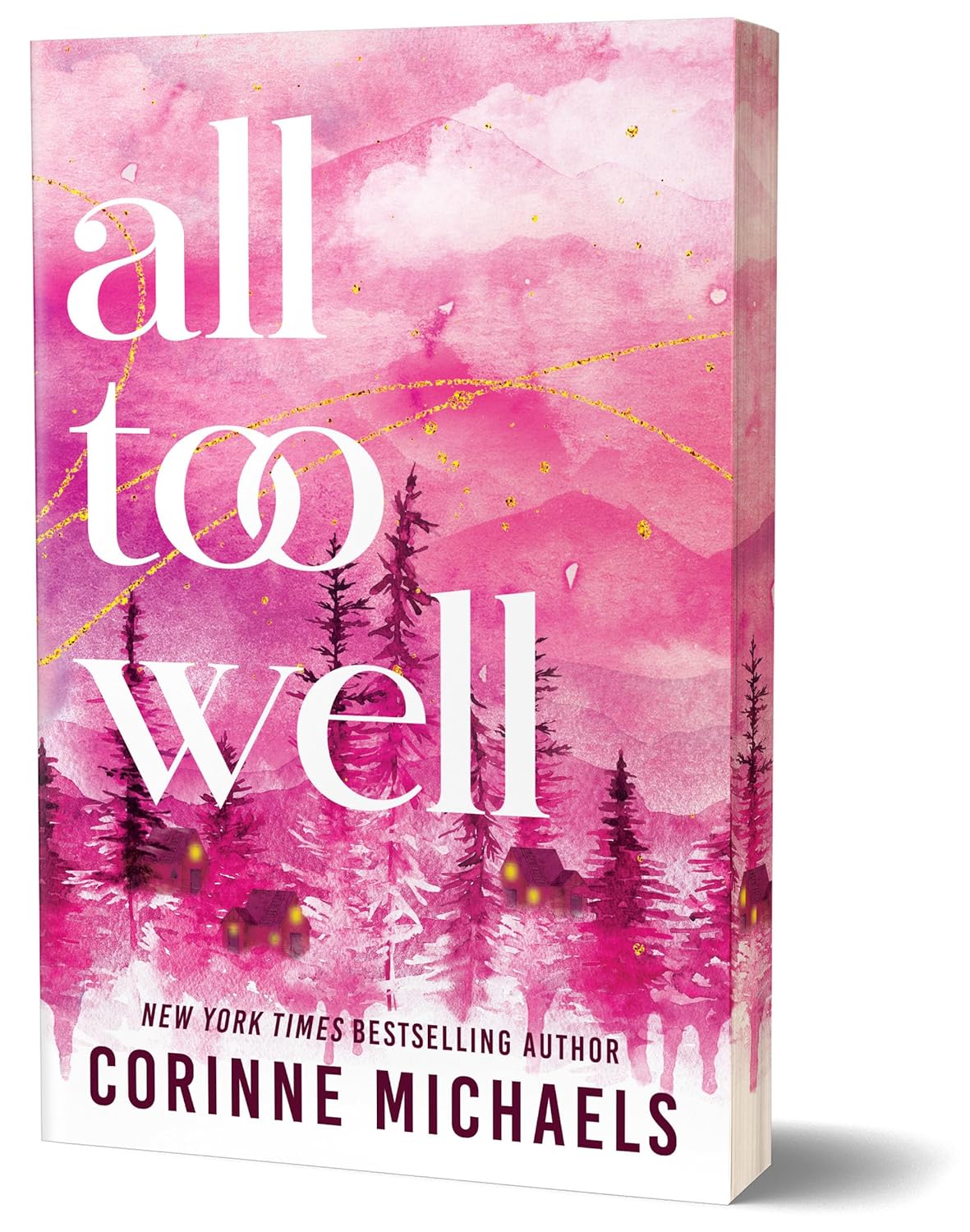 All Too Well (Ember Falls #1) DELUXE - by: Corinne Michaels