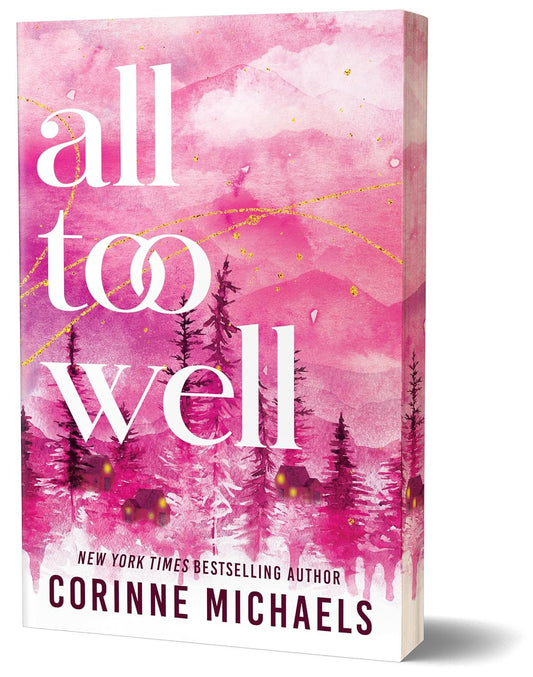 All Too Well (Ember Falls #1) DELUXE - by: Corinne Michaels