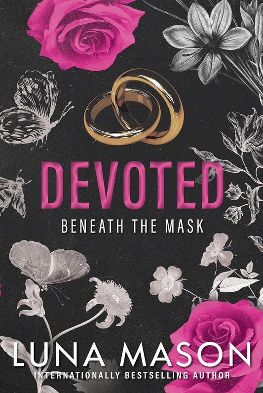 Devoted (Beneath the Mask #3) - by: Luna Mason