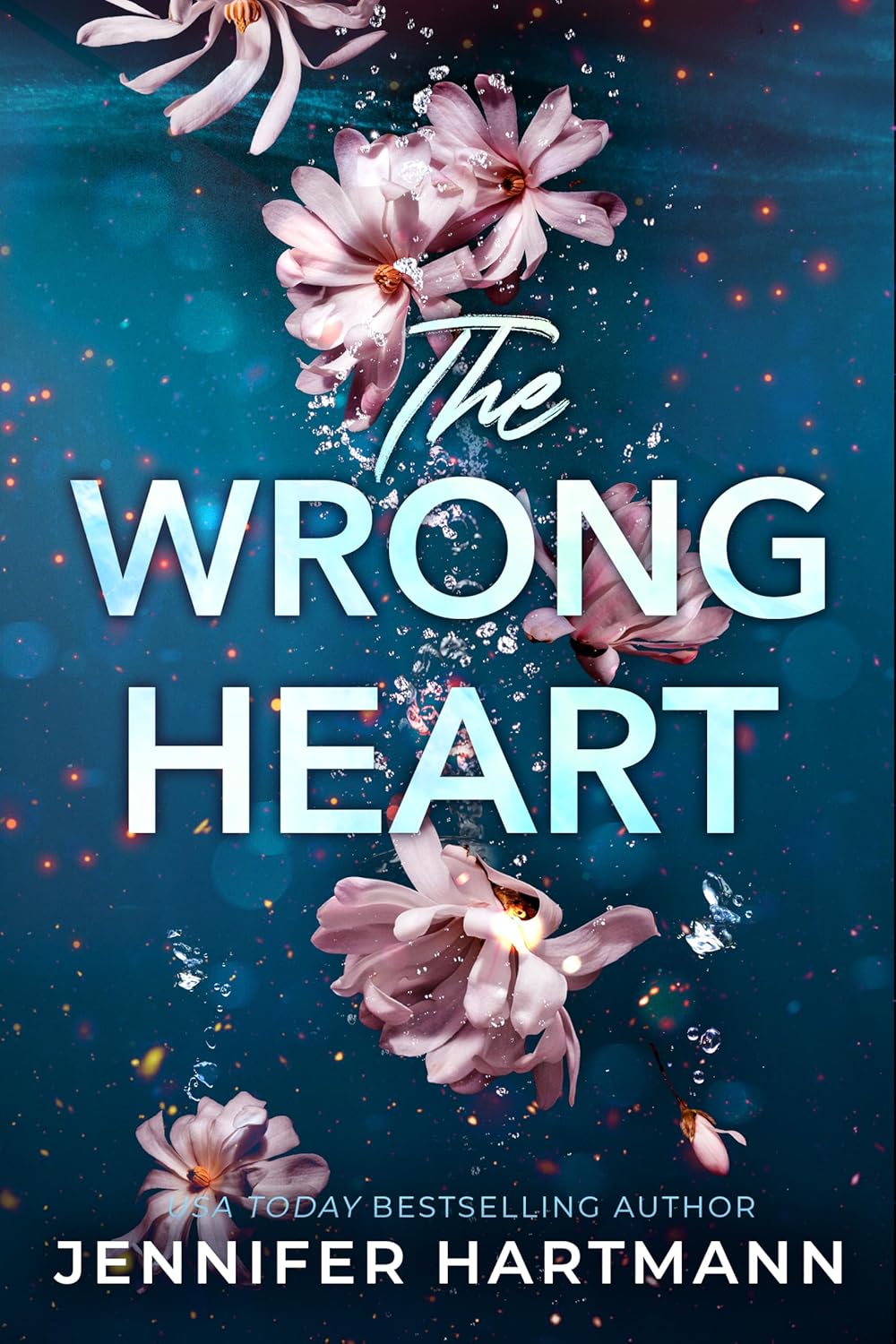 The Wrong Heart - by: Jennifer Hartmann