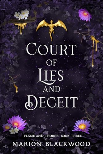 Court of Lies and Deceit (Flame and Thorns #3) - by: Marion Blackwood