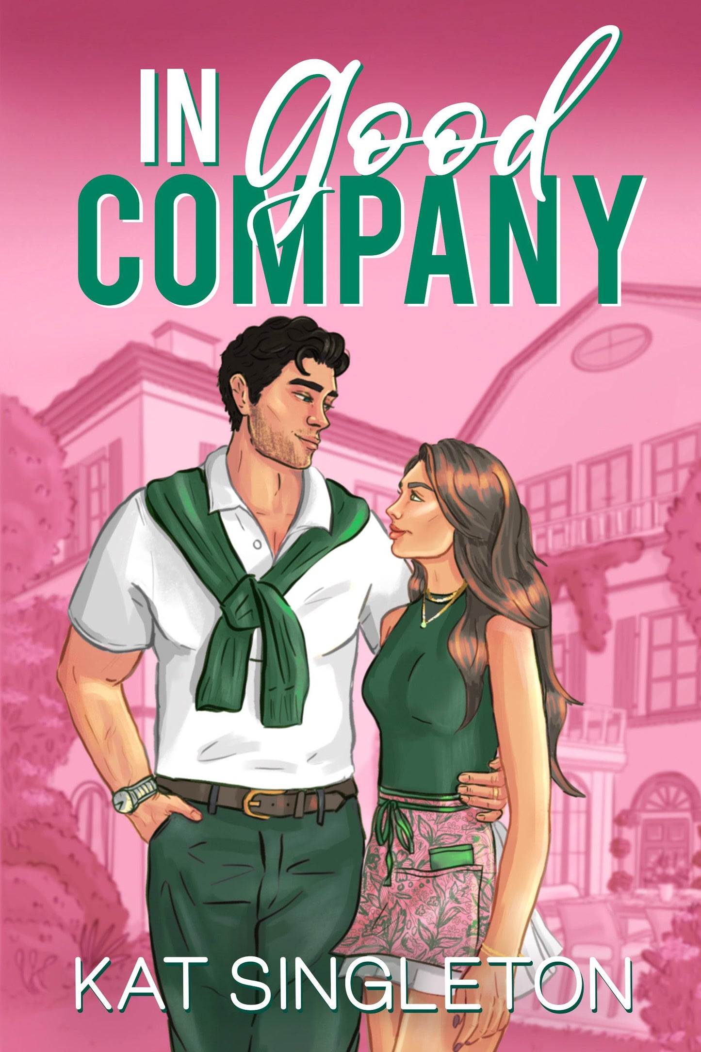 In Good Company (Pembroke Hills #1) - by: Kat Singleton