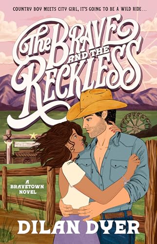 The Brave and the Reckless - by: Dilan Dyer