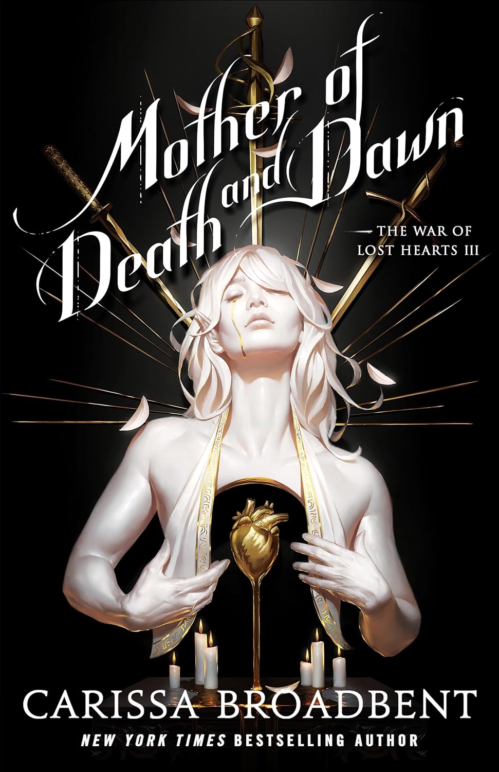 Mother of Death and Dawn (The War of Lost Hearts #3) - by: Carissa Broadbent