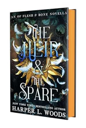 The Heir & the Spare (Of Flesh & Bone #5) - by: Harper L. Woods