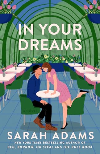 In Your Dreams (When in Rome #4) - by: Sarah Adams
