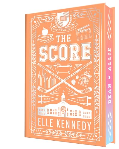 The Score (Off-Campus #3) COLLECTORS - by: Elle Kennedy