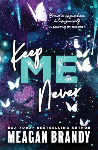 Keep Me Never (Boys of Avix #4) - by: Meagan Brandy