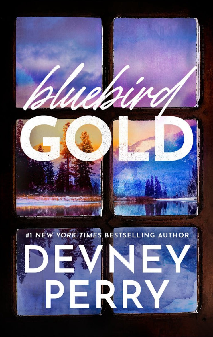 Bluebird Gold (Lost Legends #1) - by: Devney Perry