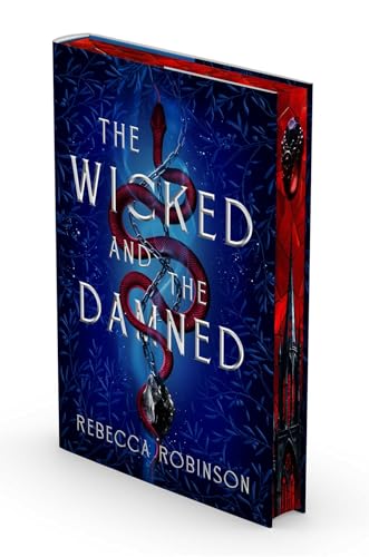 The Wicked and the Damned (Dark Inheritance Trilogy #2) - by: Rebecca Robinson