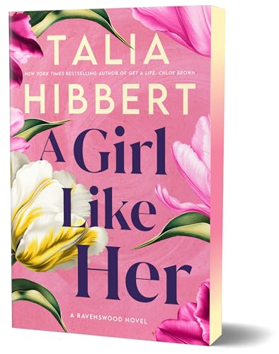 A Girl Like Her (Ravenswood #1) DELUXE - by: Talia Hibbert