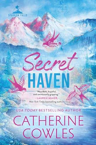 Secret Haven (Sparrow Falls #6) - by: Catherine Cowles