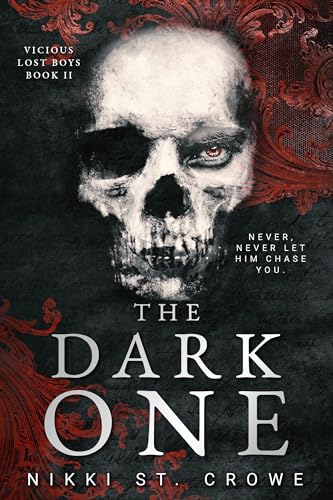 The Dark One (Vicious Lost Boys #2) - by: Nikki St. Crowe