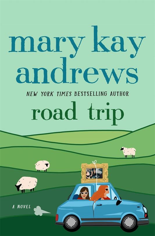 Road Trip - by: Mary Kay Andrews