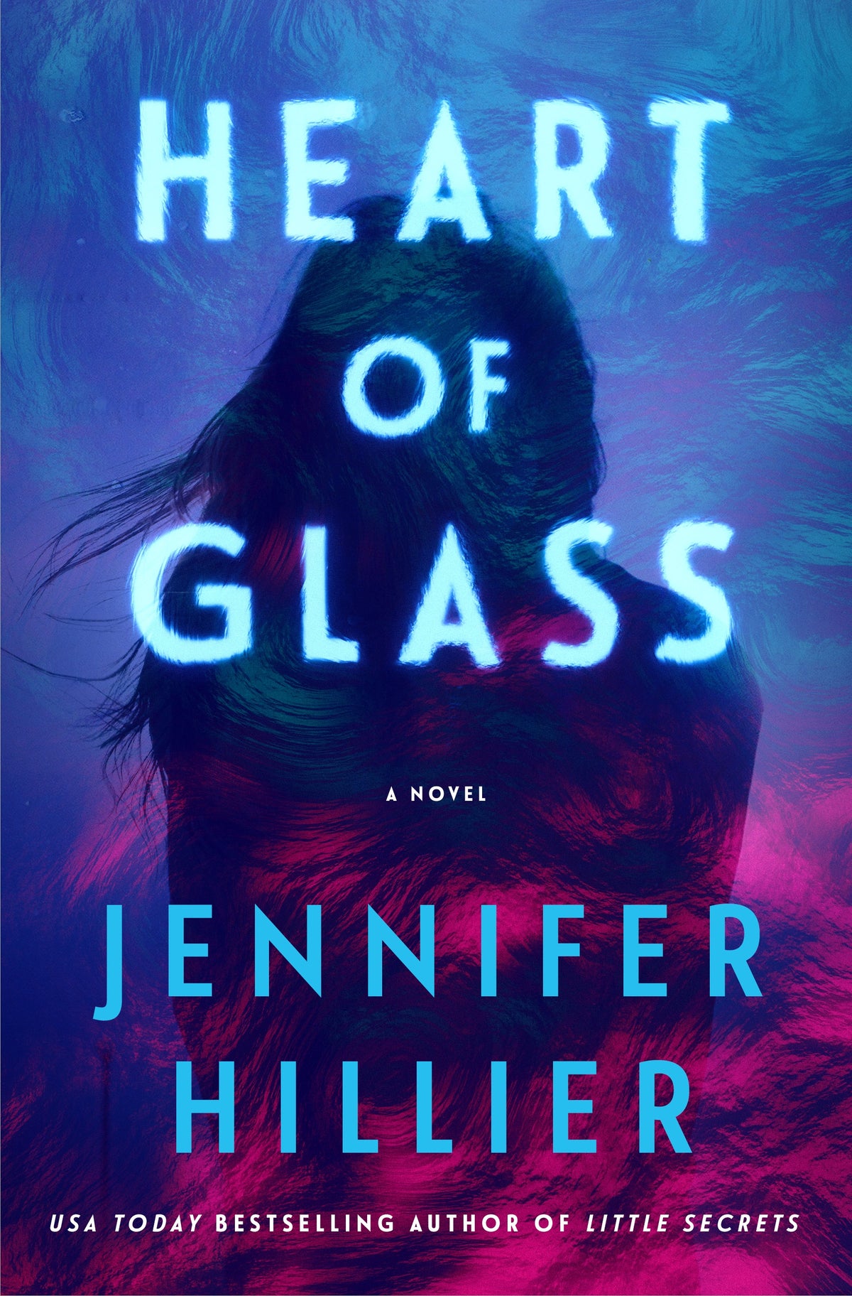 Heart of Glass - by: Jennifer Hillier