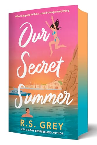 Our Secret Summer - by: R.S. Grey