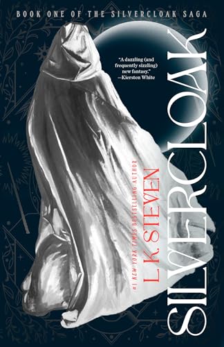 Silvercloak (The Silvercloak Saga #1) - by: L.K. Steven & Laura Steven