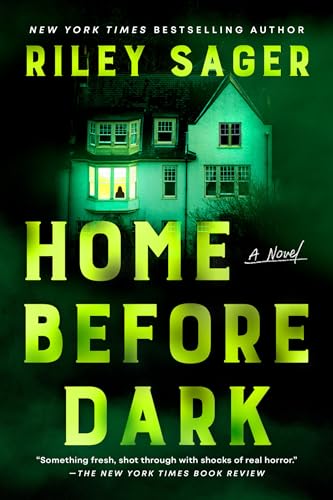 Home Before Dark - by: Riley Sager