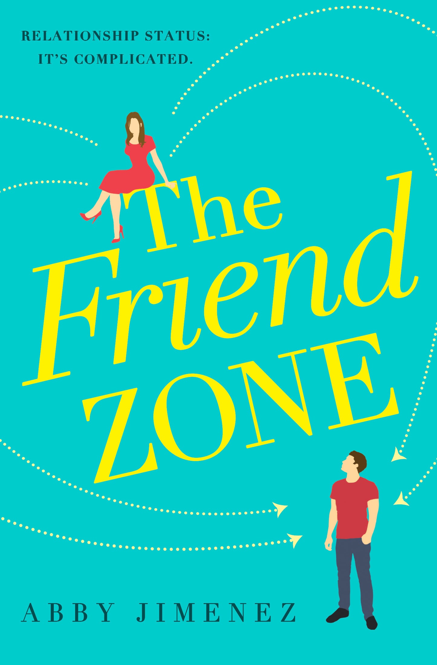 The Friend Zone (The Friend Zone #1) -  by: Abby Jimenez