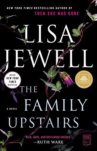 The Family Upstairs (The Family Upstairs #1) - by: Lisa Jewell