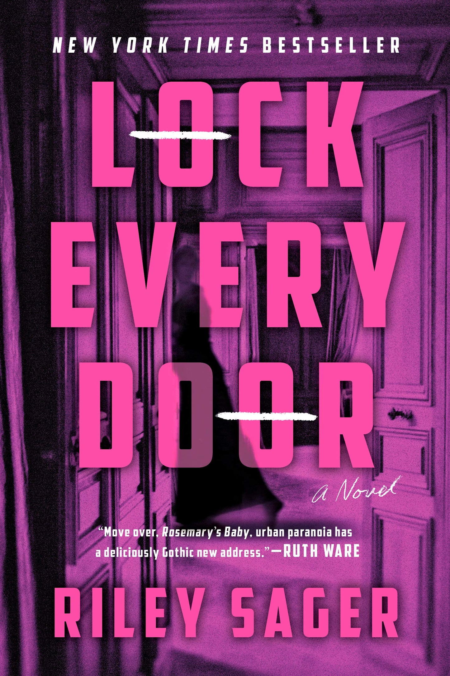Lock Every Door - by: Riley Sager