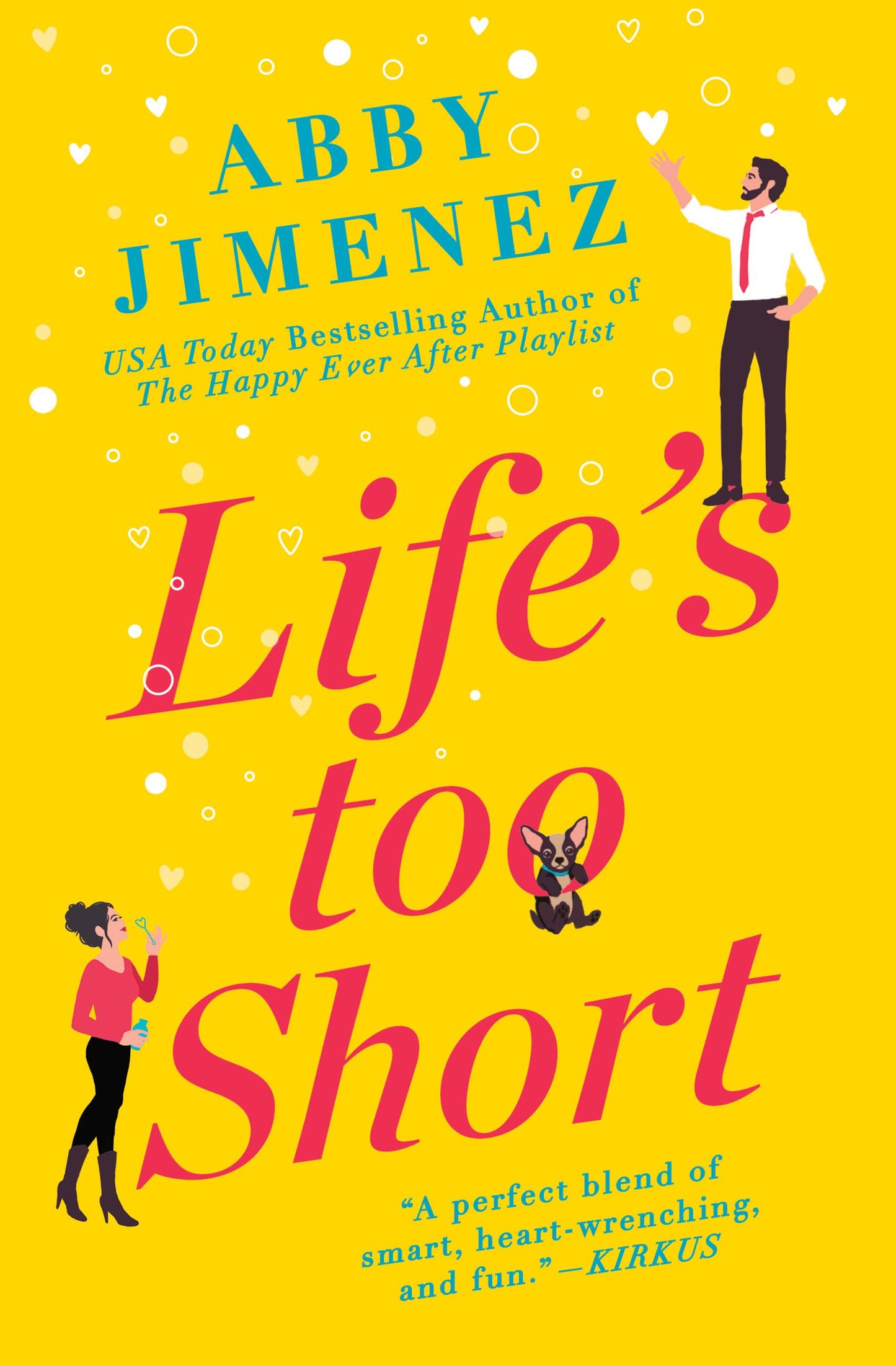 Life’s Too Short (The Friend Zone #3) - by: Abby Jimenez