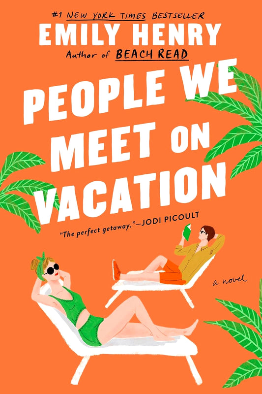 People We Meet on Vacation - by: Emily Henry