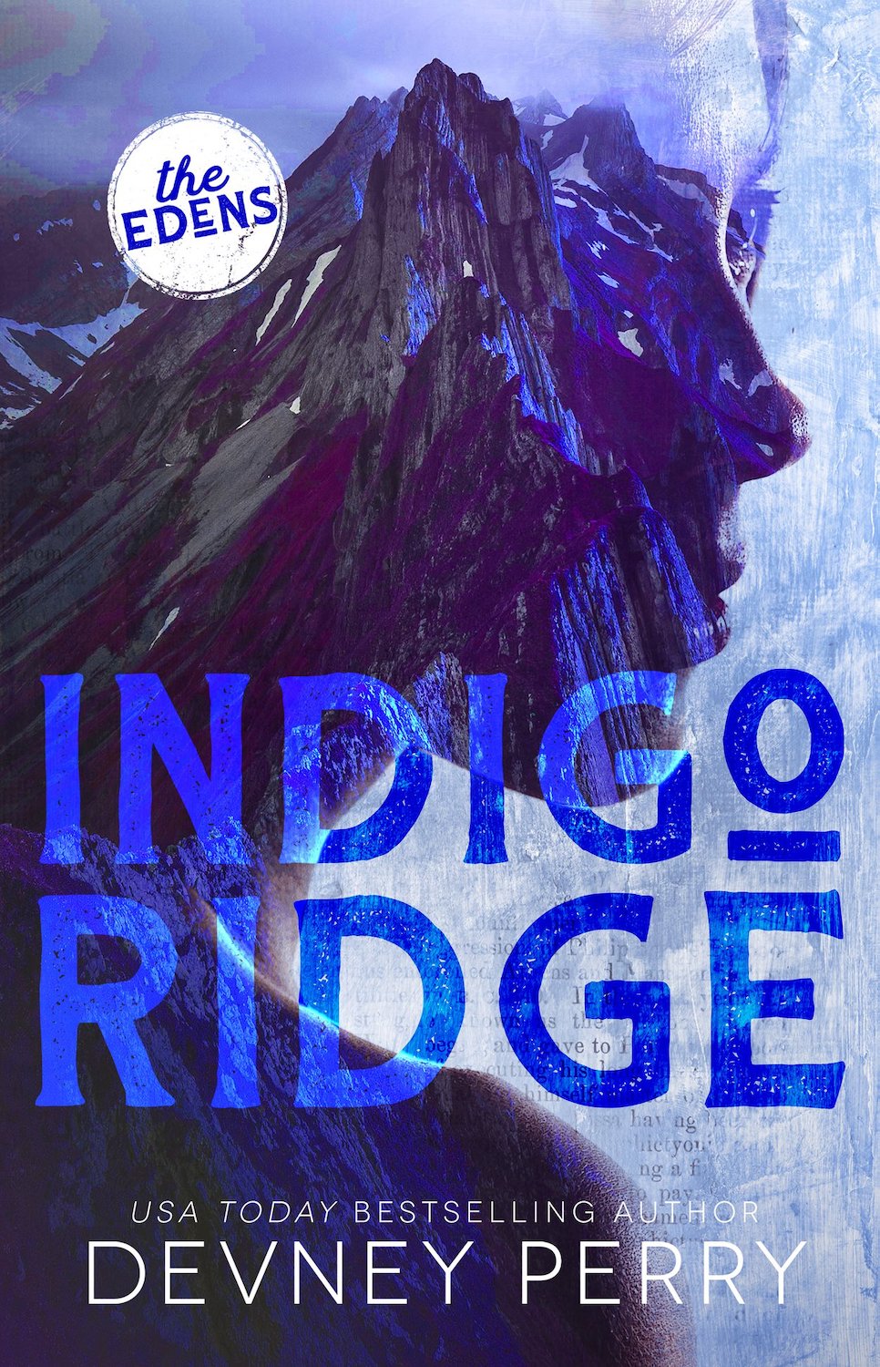 Indigo Ridge (The Edens #1) - by: Devney Perry