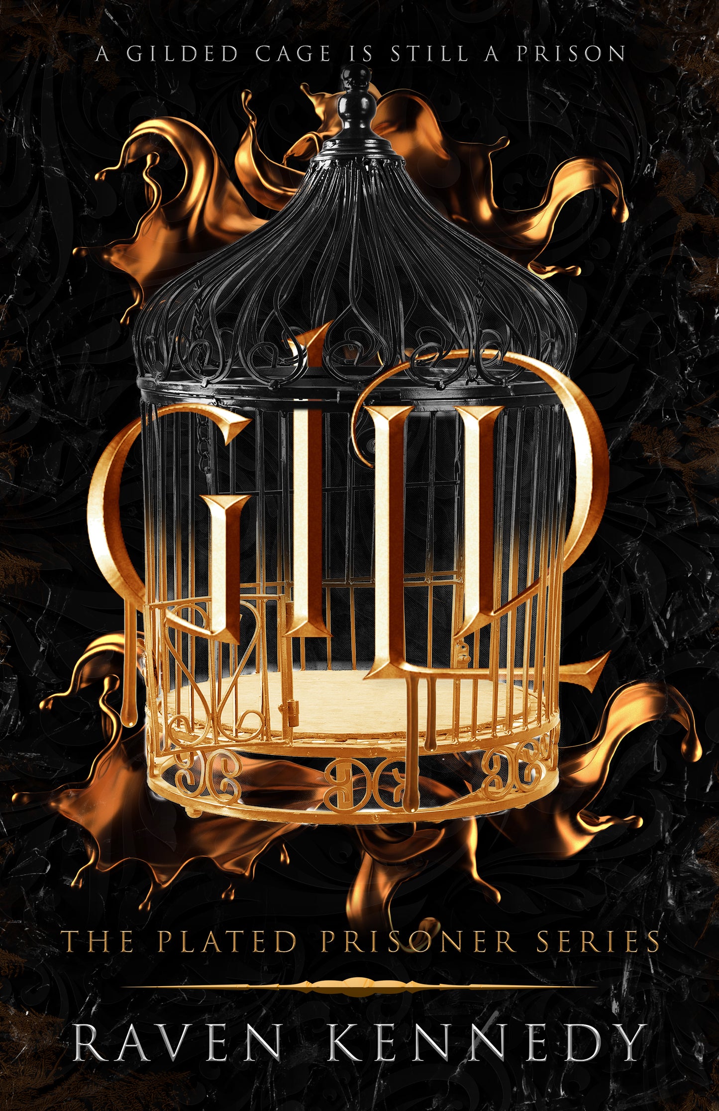 Gild (The Plated Prisoner #1) - by: Raven Kennedy